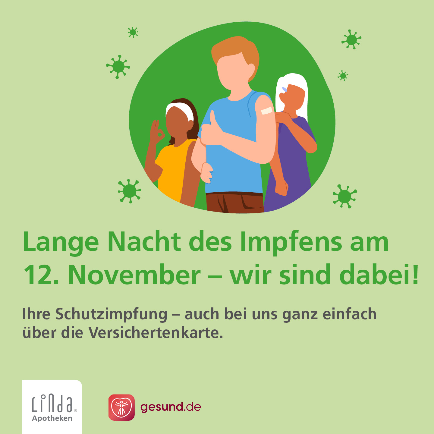 Illustration von drei Personen nach einer Impfung. Eine Frau zeigt ein „Okay“-Handzeichen, ein Mann hebt den Daumen mit Pflaster am Oberarm, und eine weitere Frau fasst sich an die Schulter. Um sie herum schweben stilisierte Virensymbole. Text: „Grippeschutz aus Ihrer Apotheke. Ihre Grippeschutz- und Corona-Impfung geht auch bei uns auf (Versicherten-)Karte.“ Ein roter Kreis enthält den Hinweis „Jetzt Termin vereinbaren!“. Unten das LINDA Apotheken Logo.